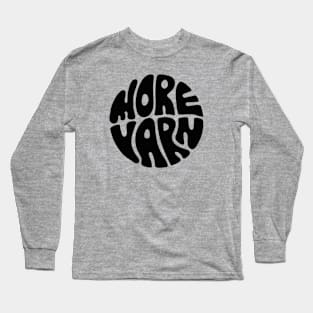 More Yarn (Black) Long Sleeve T-Shirt